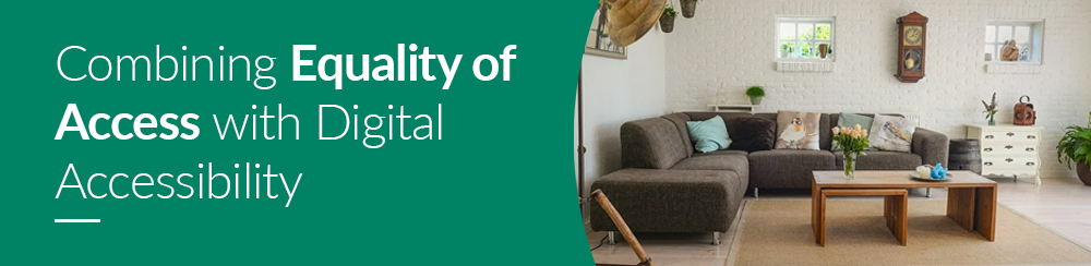 Combining Equality of Access with Digital Accessibility