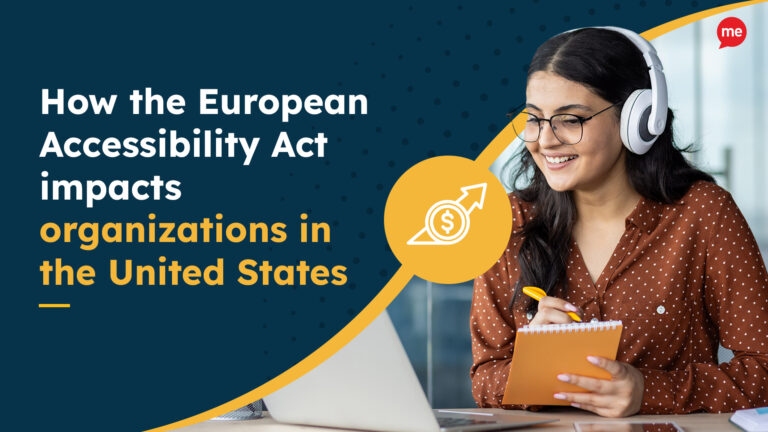 How the European Accessibility Act impacts organizations in the United States