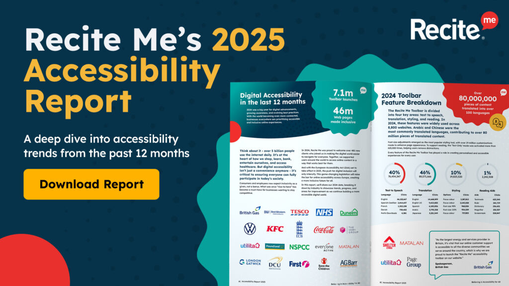 A promotional graphic for Recite Me’s 2025 Accessibility Report. The design features a bold headline, “Recite Me’s 2025 Accessibility Report,” in white and yellow text on a dark blue background, with the tagline, “A deep dive into accessibility trends from the past 12 months.” Below the tagline is a prominent yellow button labeled “Download Report.”