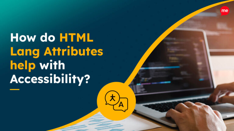 How do HTML Lang Attributes help with Accessibility